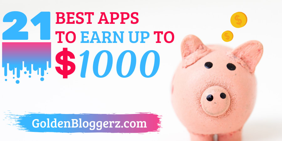 Earn Money From Apps: 21 Best Apps (up to $1k)