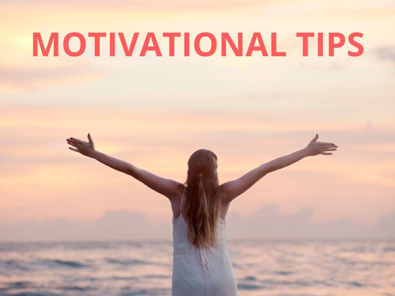Motivational Tips