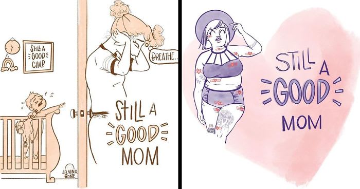 30 “Still A Good Mom” Illustrations Encouraging Moms To Ditch “Social Norms”