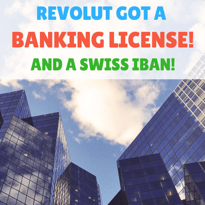 Good New for Revolut: Swiss IBAN and banking license