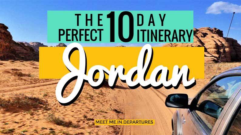 10 Days in Jordan: The Perfect Itinerary & Travel Guide