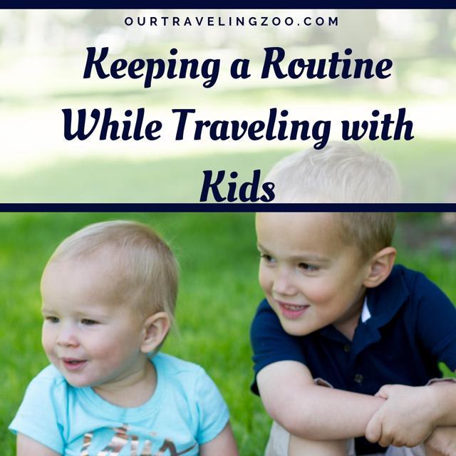 Keeping a Routine While Traveling with Kids