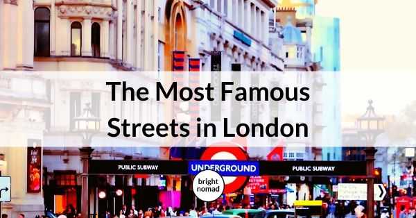 The Most Famous Streets in London - Discover the Streets of London