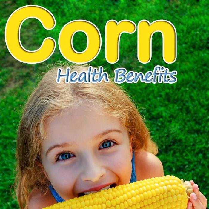 Corn Health Benefits and Nutrition Facts - Quiet Corner
