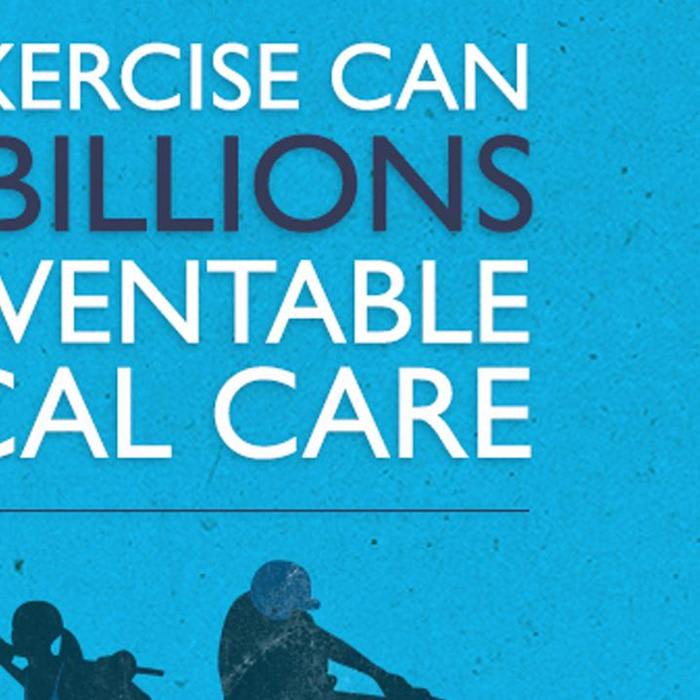 Two Mega Benefits of Exercise: Your Positive Health, and Major Savings in Medical Care Costs - Infographic