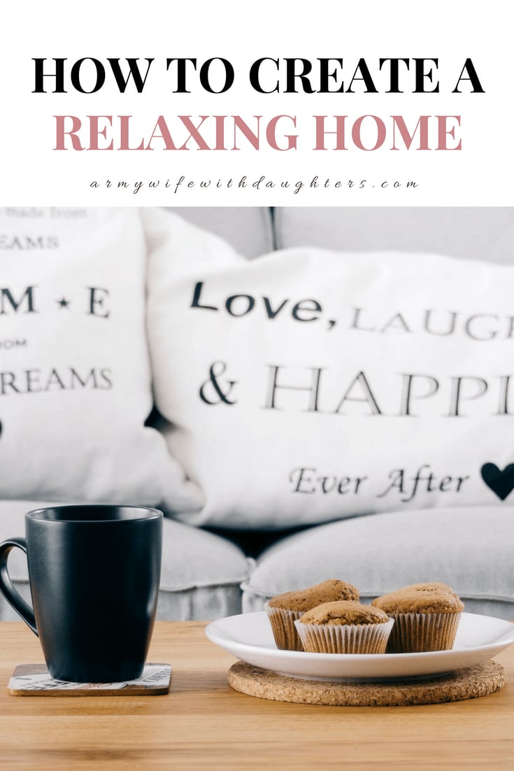 Make Your Home Feel Like A Haven: A How to Guide - Army Wife With Daughters
