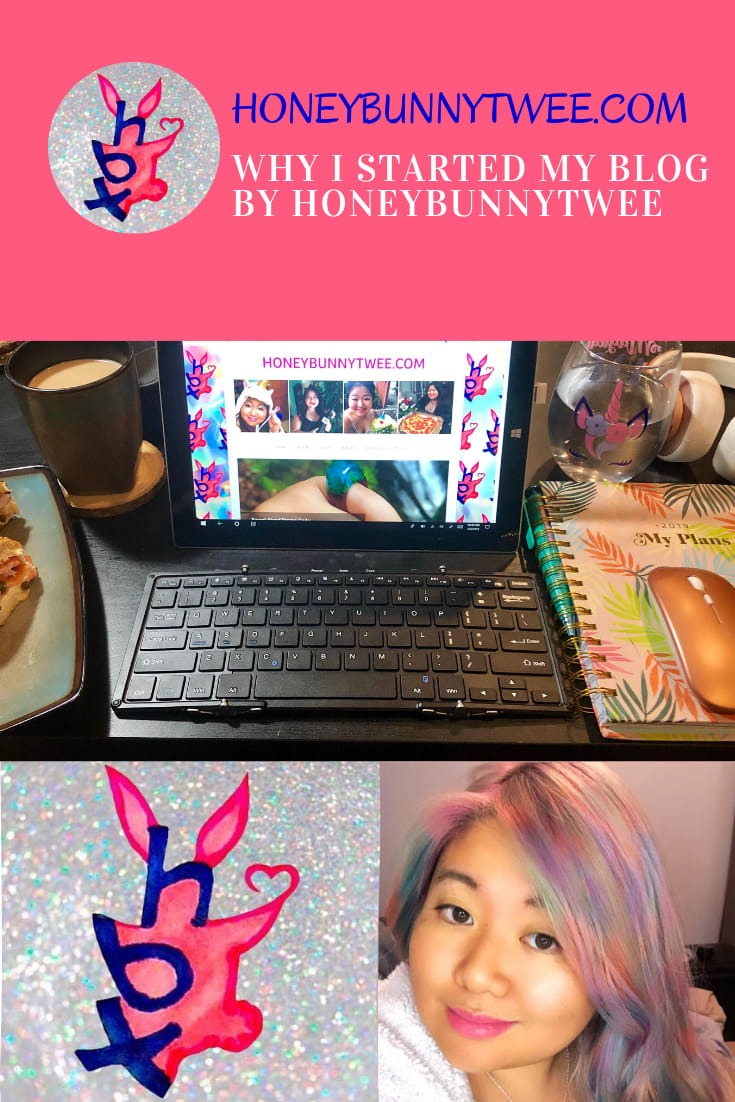 Why I Started my Blog by Honeybunnytwee