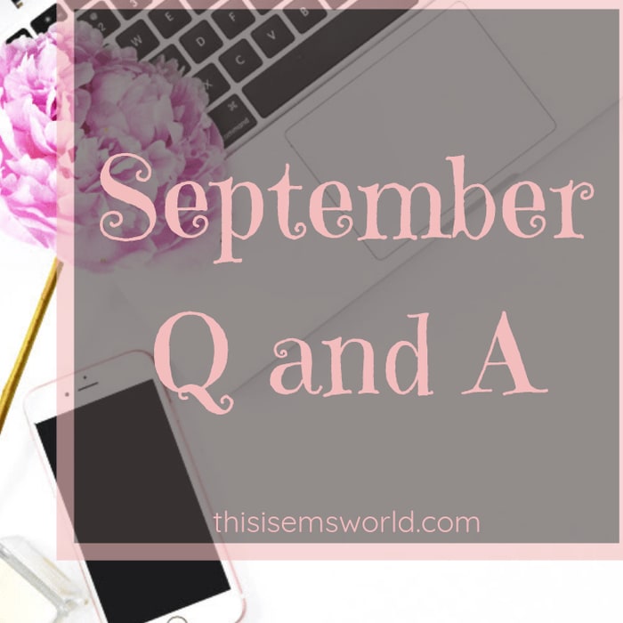 September Q and A