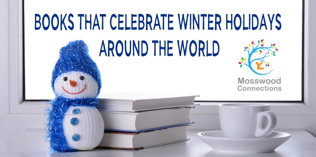 Books that Celebrate Winter Holidays Around the World - Mosswood