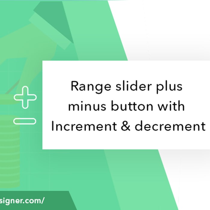 Range slider plus minus button with Increment & decrement - papaweb