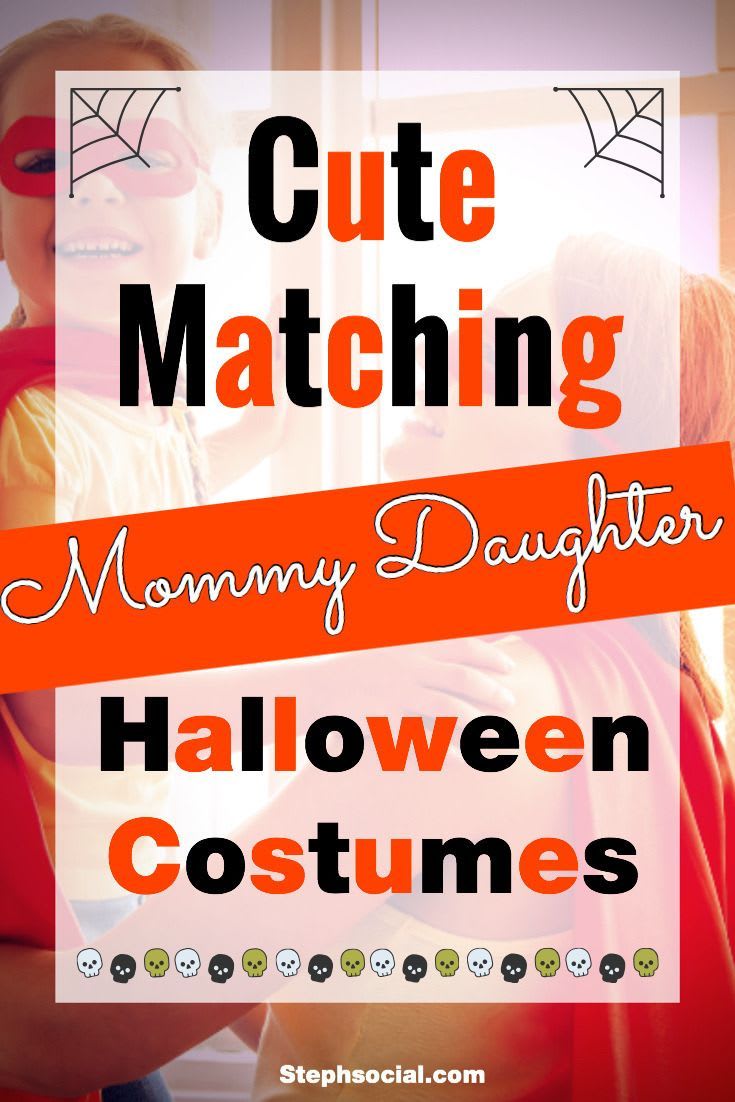 Matching Mommy Daughter Halloween Costume Ideas