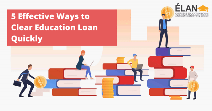 5 Effective Ways to Clear Education Loan Quickly