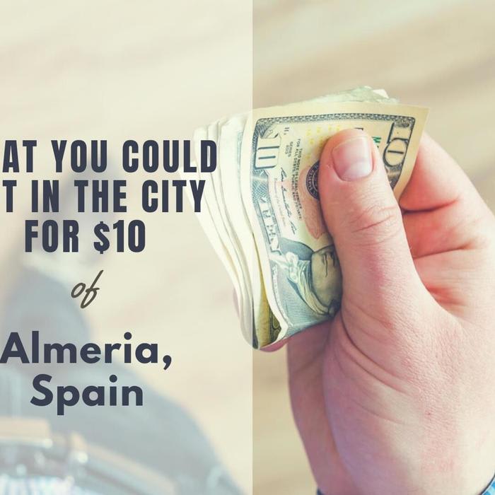 What You Could Get In Almeria For $10 - Tracing Back the History and Strolling Around the Beach? Yes, Please!