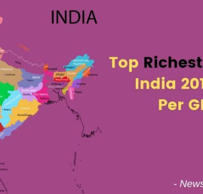 List Of Top 16 Richest States In India 2019