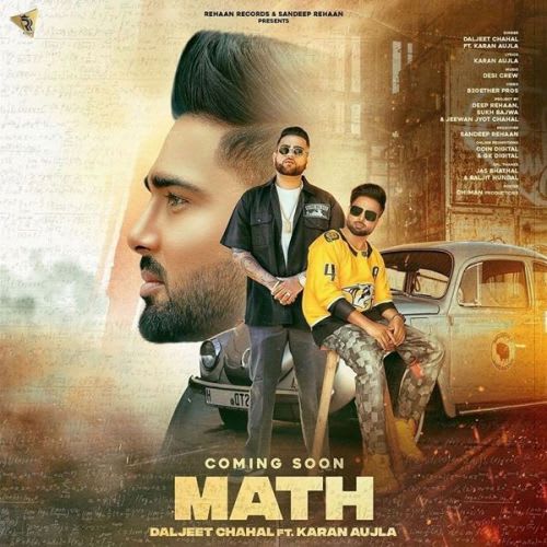 Download Math Mp3 Song By Karan Aujla, Daljeet Chahal