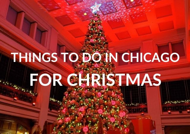 Best Festive Things to do in Chicago at Christmas 🎄