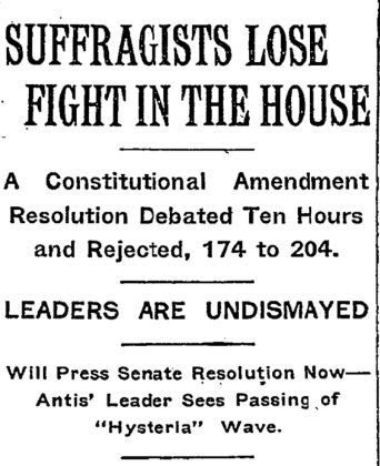 105 years ago today: A proposed constitutional amendment giving nation-wide suffrage to women was rejected by the overwhelming vote of 174 to 204.