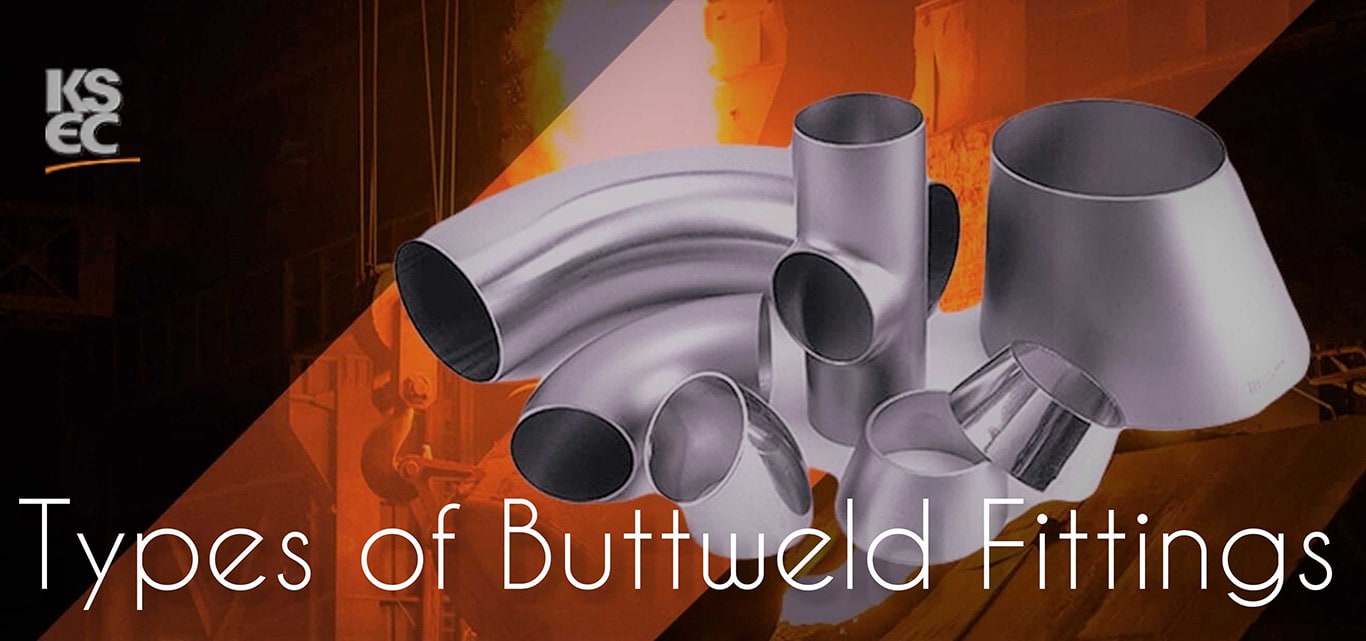 Types of Buttweld Fittings in Piping
