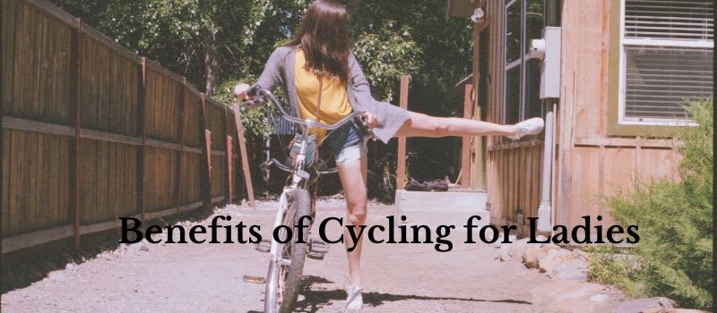 Cycling Benefits for Ladies