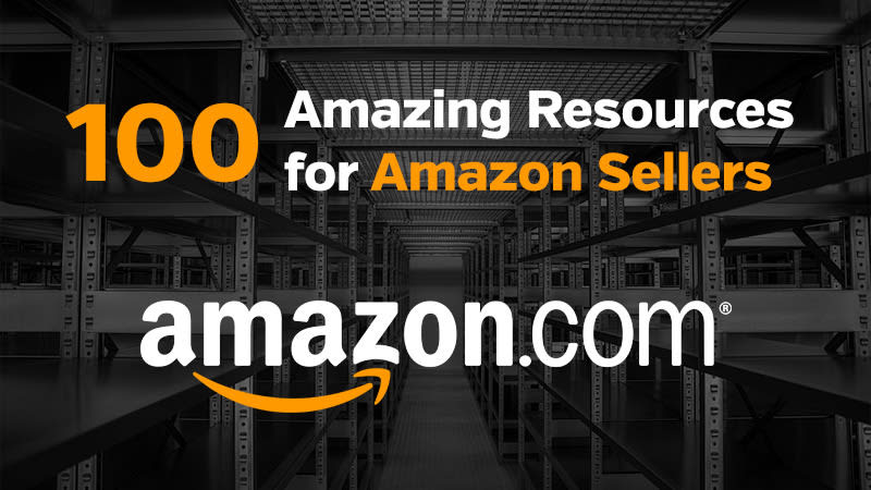 100 Amazing Resources for Amazon Sellers