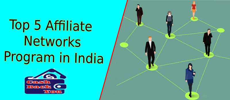 What is the Top 5 Affiliate Networks Program in India?