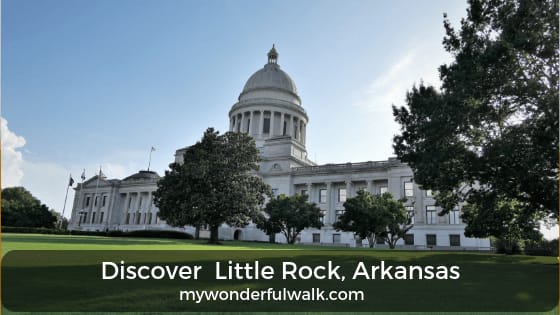 What To See and Do in Little Rock, Arkansas