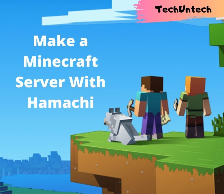 How To Make a Minecraft Server With Hamachi (2020 Guide)