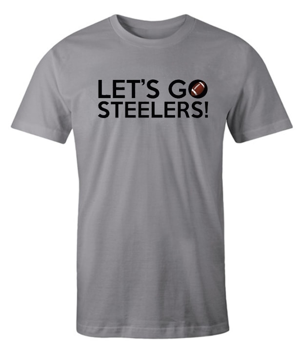 Lets Go Steelers impressive T Shirt