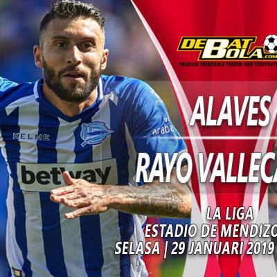 Prediksi Jitu Alaves vs Rayo Vallecano 29 Januari 2019