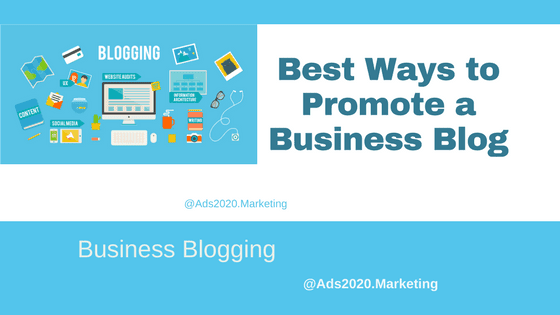 5 Certain Ways to Promote a Business Blog Successfully-Beginners Tips