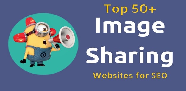 (Updated List) Top 50+ Image Sharing Site List for SEO 2018