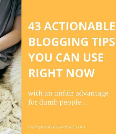 43 Actionable Blogging Tips You Can Use Right Now