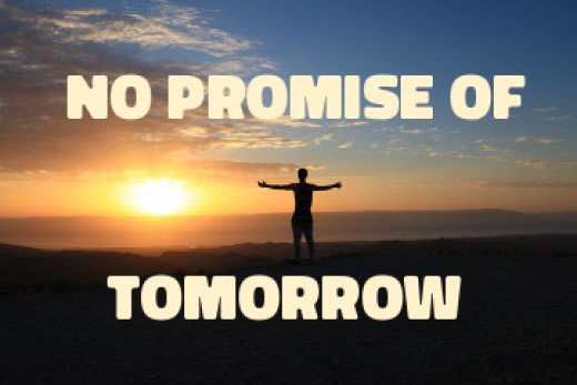 Poem: No Promise of Tomorrow
