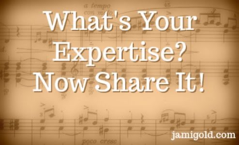 Do You Share Your Expertise? – by Jami Gold…