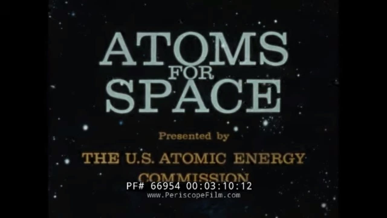 "ATOMS FOR SPACE" 1960s U.S. ATOMIC ENERGY COMMISSION SYSTEMS for NUCLEAR AUXILIARY POWER 66954