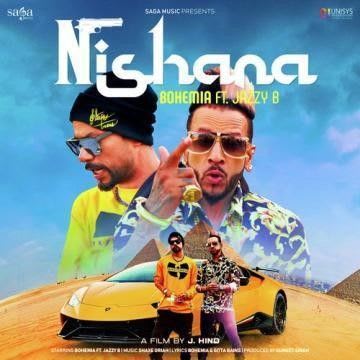 Download Nishana Mp3 Song By Jazzy B, Bohemia