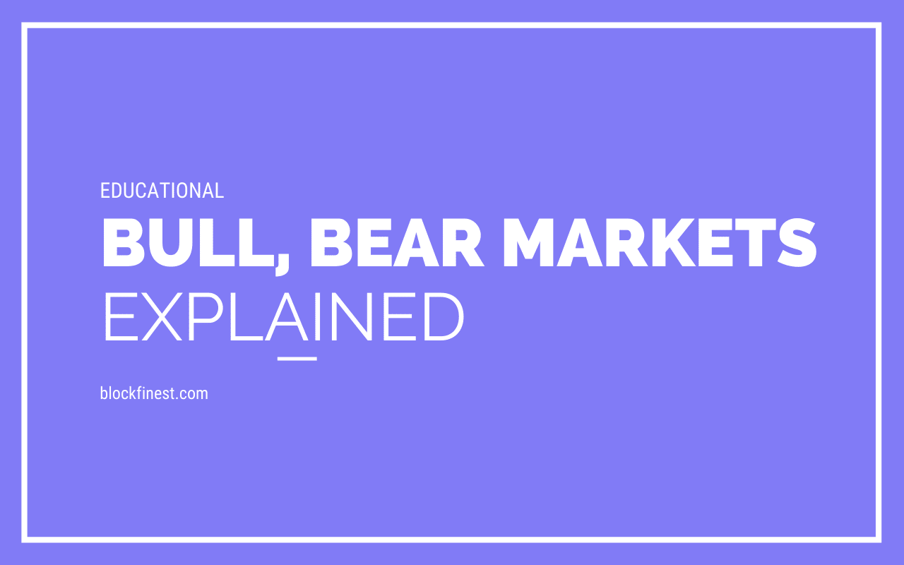Bull And Bear Market Explained[Market Characteristics]