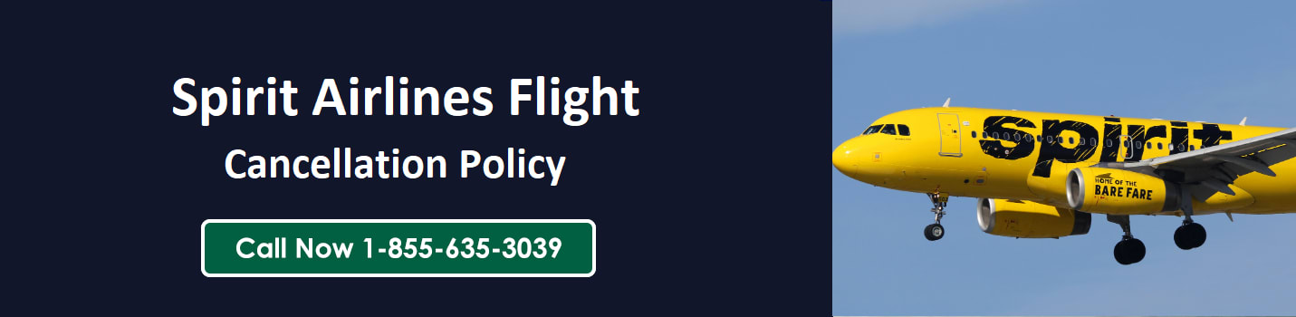 Spirit Airlines 24 Hour Cancellation Policy, How to cancel Spirit flight? +1-855-804-2283