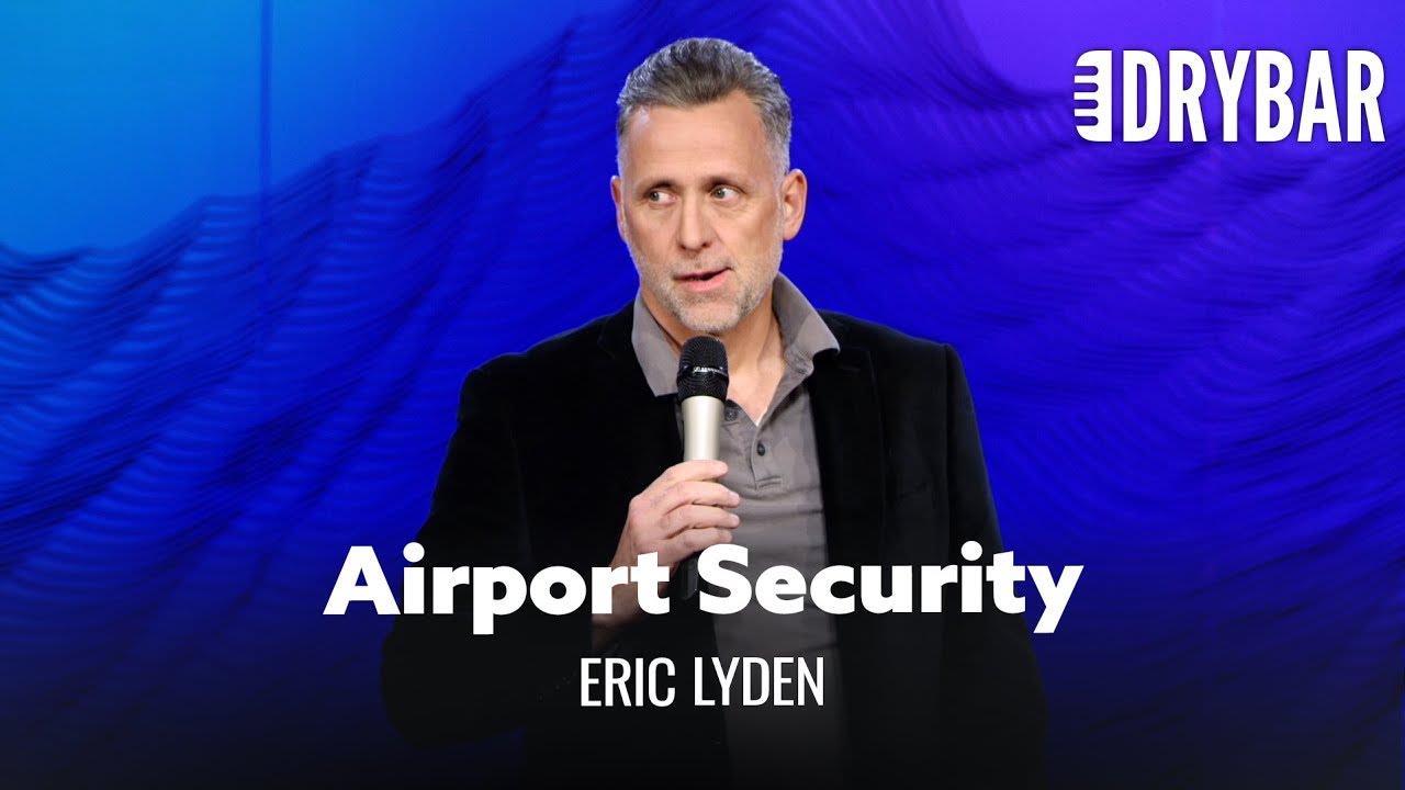 Airport Security Is The Absolute Worst. Eric Lyden