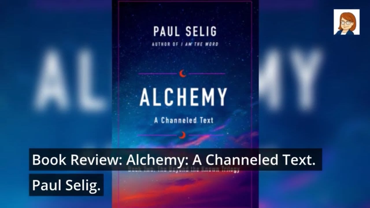 Book Review: Alchemy: A Channeled Text.