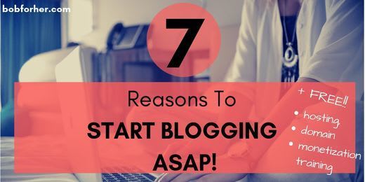 Do I Start The Blog? 7 Reasons To Start Blogging ASAP