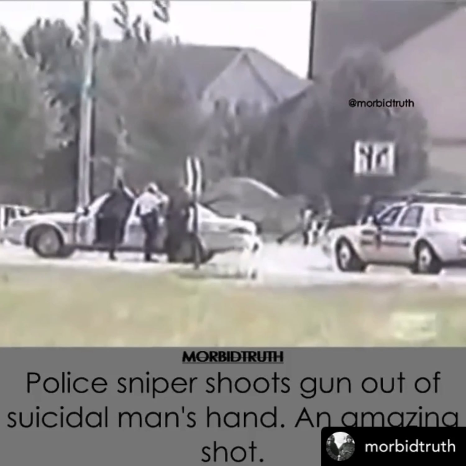 Sniper shoots gun out of the hand of a suicidal man!