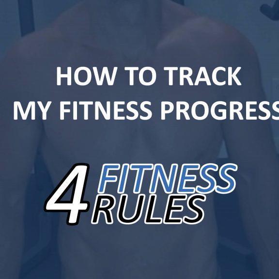 How To Track My Fitness Progress