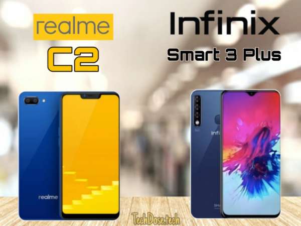 Realme C2 and Infinix Smart 3 Plus-Which is the Best Budget Smartphone