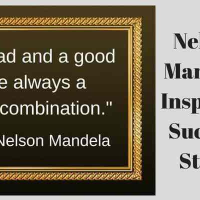Nelson Mandela Inspiring Success Story Simply Life Tips