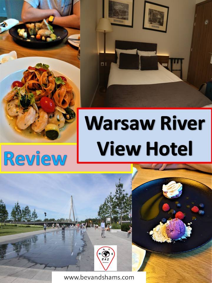 Warsaw River View Hotel - Review - Bev & Shams Adventures