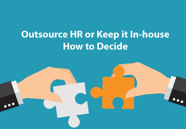 Should you Outsource HR or Keep it In-house - How to Decide?