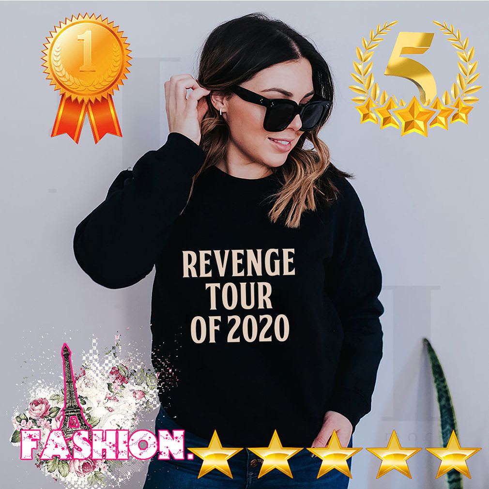 Revenge tour 2020 shirt, Hoodie, V-neck, Sweater