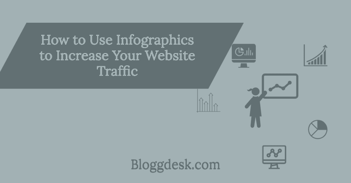How to Use Infographics to Increase Your Website Traffic