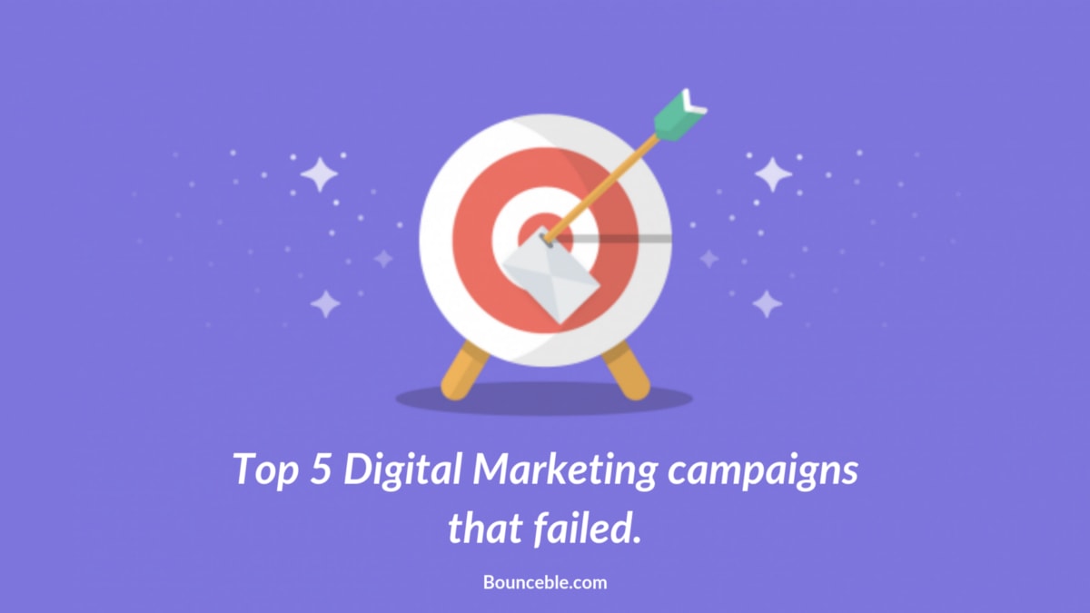 Top 5 Digital Marketing campaigns that failed.